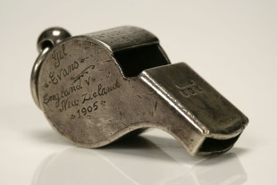 The whistle originally used by Welsh referee Gil Evans in games involving the All Blacks (1905), the Springboks (1906) and the Wallabies (1908) when those teams made their first tours of Great Britain. Later used by another Welsh referee, Albert Freethy,for the 1924 Olympic Games final in Paris, and to send All Black forward Cyril Brownlie from the field in the Test against England at Twickenham in 1925